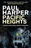 Paul Harper - Pacific Heights - A Marten Fane mystery.
