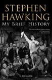 Stephen Hawking - My Brief History.