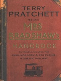 Terry Pratchett - Mrs Bradshaw's Handbook.