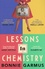 Bonnie Garmus - Lessons in Chemistry.
