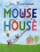 John Burningham - Mouse house.