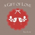 Tilly Lane - A Gift of Love.