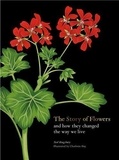 Noel Kingsbury - The Story of Flowers.