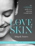 Abigail James - Love Your Skin.