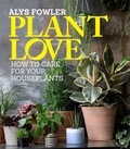 Alys Fowler - Plant Love.