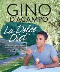 Gino D'Acampo - La Dolce Vita Diet.