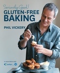 Phil Vickery - Seriously Good! Gluten Free Baking.