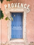 Caroline Craig - Provence - Recipes from the French Mediterranean.
