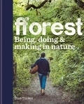 Sian Tucker - fforest - Being, doing &amp; making in nature.
