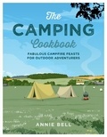 Annie Bell - The Camping Cookbook.