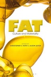 Christopher E. Forth et Alison Leitch - Fat: Culture and Materiality.