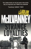 William Mcllvanney - Strange Loyalties.