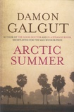 Damon Galgut - Arctic Summer.