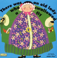 Pam Adams - There was an old lady who swallowed a fly.