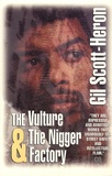 Gil Scott-Heron - The Vulture and the Nigger Factory.