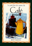Janet Laurence - La Cuisine Du Cafe.
