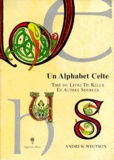 Andrew Whitson - Un Alphabet Celte. Tire Du Livre De Kells Et Autres Sources.