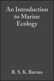 R-S-K Barnes - An Introduction To Marine Ecology.