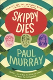 Paul Murray - Skippy Dies.