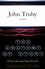 John Truby - The anatomy of story - 22 Steps to Becoming a Master Storyteller.