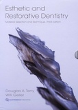 Douglas Terry et Willi Geller - Esthetic and Restorative Dentistry - Materiel Selection and Technique.