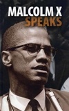 Malcolm X et George Breitman - Malcolm X Speaks.