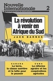 Jack Barnes - Nouvelle Internationale N° 2 : La révolution à venir en Afrique du Sud.