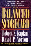Robert S. Kaplan et David P. Norton - The Balanced Scorecard - Translating strategy into action.