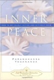 Paramahansa Yogananda - Inner Peace - How To Be Calmly Active and Actively Calm.