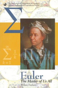 William Dunham - Euler. The Master Of Us All.