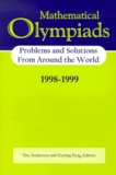Zuming Feng et Titu Andreescu - Mathematical Olympiads 1998-1999. Problems And Solutions From Around The World.