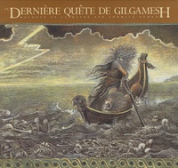 Ludmila Zeman - La dernière quête de Gilgamesh.