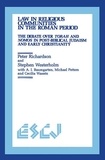 Peter Richardson et Stephen Westerholm - Law in Religious Communities in the Roman Period - The Debate over Torah and Nomos in Post-Biblical Judaism and Early Christianity.