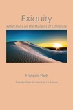 François Paré et Lin Burman - Exiguity - Reflections on the Margins of Literature.