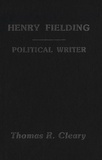 Thomas R. Cleary - Henry Fielding - A Political Writer.