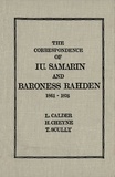 Loren Calder et Helen Melichercik - The Correspondence of Iu Samarin and Baroness Rahden - 1861-1876.