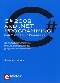 John Allwork - C# and .NET Programming for Engineers.