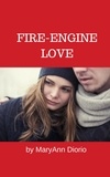  MaryAnn Diorio - Fire-Engine Love.