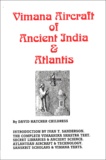 David Hatcher Childress - Vimana Aircraft of Ancient India & Atlantis.