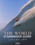 Bruce Sutherland et  Collectif - The World Stormrider Guide - Volume 2.