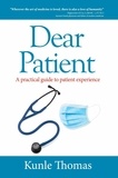 Kunle Thomas - Dear Patient: A Practical Guide to Patient Experience.