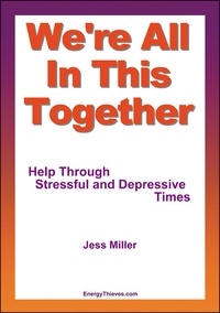  Jess Miller - We're All In This Together - Help Through Stressful and Depressive Times.