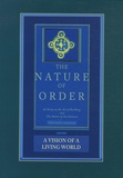 Christopher James Alexander - The Nature of Order: An Essay of the Art of Building and the Nature of the Universe - Book 3, A Vision of a Living World.