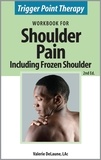  Valerie DeLaune - Trigger Point Therapy Workbook for Shoulder Pain including Frozen Shoulder (2nd Ed).