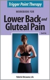  Valerie DeLaune - Trigger Point Therapy Workbook for Lower Back and Gluteal Pain (2nd Ed).