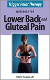  Valerie DeLaune - Trigger Point Therapy Workbook for Lower Back and Gluteal Pain.