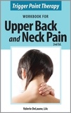  Valerie DeLaune - Trigger Point Therapy Workbook for Upper Back and Neck Pain.