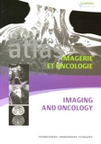 Christophe Chelle et Gabriella Hottya - Atlas d'imagerie et oncologie. 1 Cédérom
