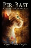  Lara-Dawn Stiegler - Per-Bast: A Tale of Cats in Ancient Egypt.