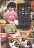 Christopher D Salyers - Face Food - The Visual Creativity of Japanese Bento Boxes, édition en langue anglaise.